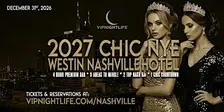 CHIC Westin Nashville New Year's Eve 2027 Party