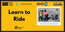 Adults and  Teens (14+) Learn to Ride Class (Commute.org + TA + C/CAG)