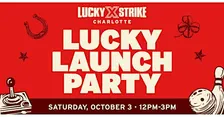 Lucky Strike Charlotte Lucky Launch Party!