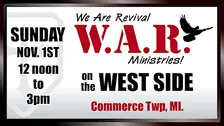WAR ON THE WEST SIDE With: Worship, Teaching, Prayer, Healing, Deliverance