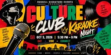 Culture Club : Karaoke Night / Presented by Russell Signature Events