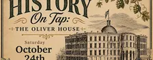 History on Tap - The Oliver House