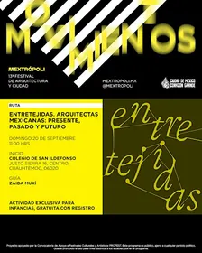 RUTA | ENTRETEJIDAS. ARQUITECTAS MEXICANAS , PRESENTE, PASADO Y FUTURO