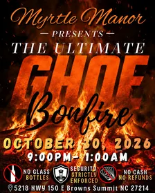MYRTLE MANOR’S  “THE GHOE BONFIRE”