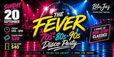 The Fever: 70s, 80s & 90s Disco Party