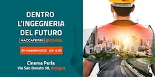 MACCAFERRI@SCHOOL: Dentro l’ingegneria del futuro - Bologna