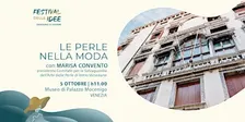 LE PERLE NELLA MODA - Festival delle Idee