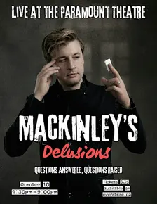 Mackinley's Delusions Live at the Paramount Theatre