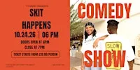 Skit Happens : Comedy Show