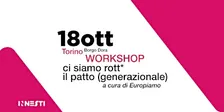 Europiamo @ Innesti: ci siamo rotti il patto (generazionale)