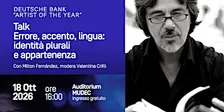 TALK – ERRORE, ACCENTO, LINGUA: IDENTITÀ PLURALI E APPARTENENZA