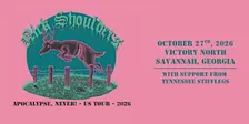 Nick Shoulders - Apocalypse, Never! Tour w/ Guest Tennessee Stifflegs