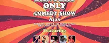Bangers Only Comedy - Ajax