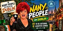 She is Back -Nany People retorna à Dublin