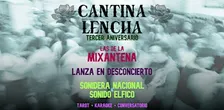 Cantina Lencha: Tercer Aniversario