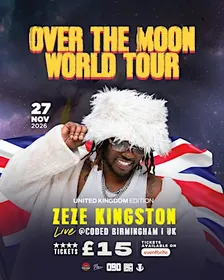 Zeze Kingston Over The Moon UK Tour Birmingham