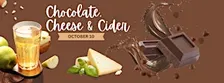A Perfect Pairing!  Cider, Cheese and Chocolate.