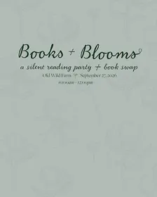 Books & Blooms: A Silent Reading Party & Book Swap