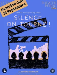 Silence, on tourne !