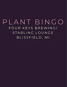 Plant Bingo at Four Keys Brewing in Blissfield, MI