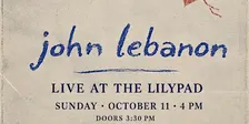 John Lebanon Live at The Lilypad