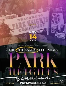 The 8TH ANNUAL LEGENDARY PARK HEIGHTS REUNION