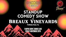 Standup Comedy at Breaux Vineyards! (Purcellville, VA)