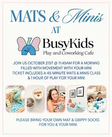 Mats & Minis at BusyKids Play