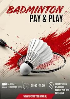 Pay & Play Badminton Rotterdam | Sat 24 October | Badminton Club Feijenoord