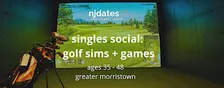 NJ | Singles Social | Golf Sims & Games | Ages 35 - 48 | Cedar Knolls