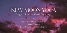 November New Moon Yoga + Snack Gathering