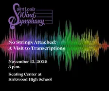 St. Louis Wind Symphony Concert
