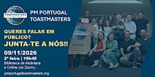 PM PORTUGAL TOASTMASTERS | 9 Novembro | Queres falar em público?