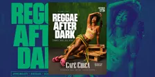 REGGAE AFTER DARK | FREE ENTRY + RUM PUNCH UNTIL 11PM