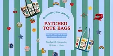 Patched Tote Bag Workshop | Unlimited Patches at our Patch Bar!