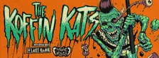 Koffin Kats w/ The Last Gang, & Starving Wolves