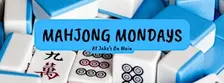 Mahjong Mondays Open Play-November 2