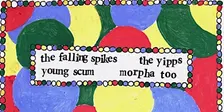 Young Scum, Morpha Too, The Falling Spikes (Athens), The Yipps (Asheville)