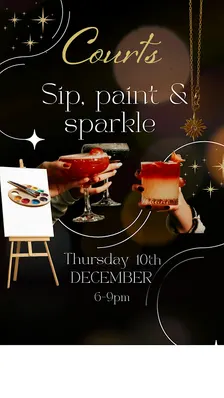 Sip, Paint & Sparkle @ Courts