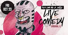 Live Stand Up Comedy - Urbana, IL - Red Lion Inn & Suites