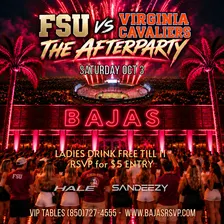 Bajas Saturdays | FSU vs  UVA - The  AfterParty