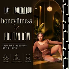 Honey Fitness Live From Politan Row