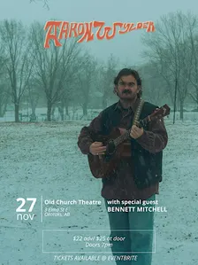 Aaron Wylder w/ special guest Bennett Mitchell