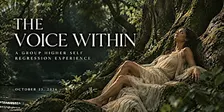 Chapter 3: The Voice Within | Group Regression & Higher Self Experience