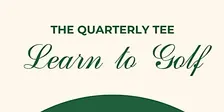 The Quarterly - Buckets & Bubbles Ladies Golf Clinic 2026