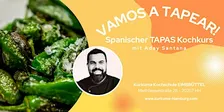 VAMOS A TAPEAR! – Spanischer Tapas Kochkurs in Hamburg Eimsbüttel