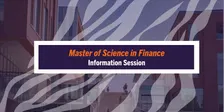 Master of Science in Finance Information Session