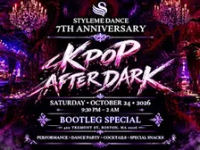 K-POP AFTER DARK | StyleMe 7th Anniversary Showcase @Bootleg Special