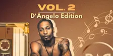 The Warm-Up VOL. 2: D’Angelo Edition