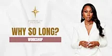 Journey To Healing Workshop: Why so long?